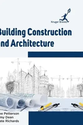 Joe Petterson - Building Construction and Architecture, Inbunden. Tillgänglighet: Lägg i varukorg