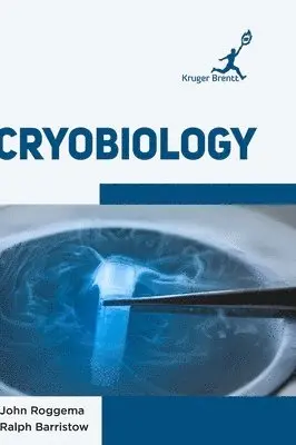 John Roggema, Ralph Barristow - Cryobiology, Inbunden. Tillgänglighet: Lägg i varukorg
