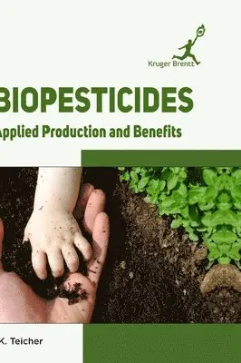 J K Teicher - Biopesticides, Inbunden. Tillgänglighet: Lägg i varukorg