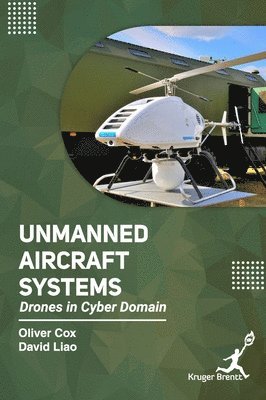 Oliver Cox, David Liao - Unmanned Aircraft Systems, Inbunden. Tillgänglighet: Lägg i varukorg