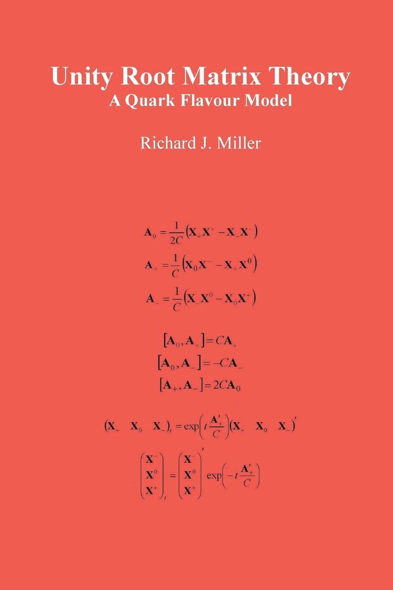Richard J. Miller - Unity Root Matrix Theory, Häftad. Tillgänglighet: Lägg i varukorg