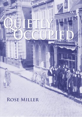 Rose Miller - Quietly Occupied, Häftad. Tillgänglighet: Lägg i varukorg