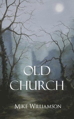 Mike Williamson - Old Church, Häftad