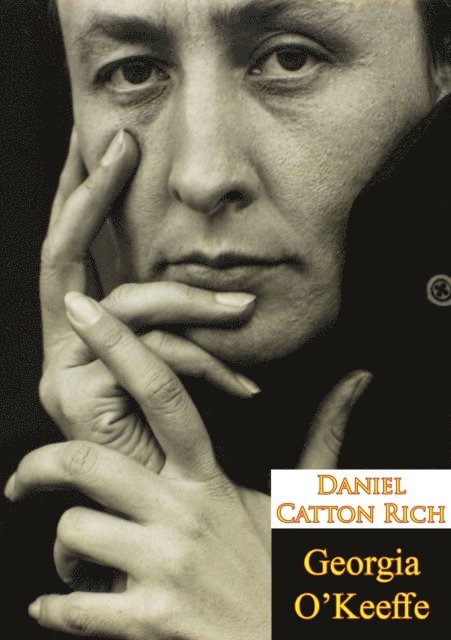 Daniel Catton Rich - Georgia O'Keeffe, E-bok