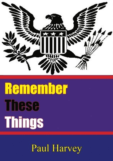 Paul Harvey - Remember These Things, E-bok