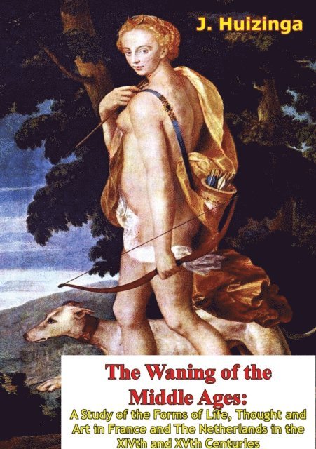 J. Huizinga - Waning of the Middle Ages, E-bok