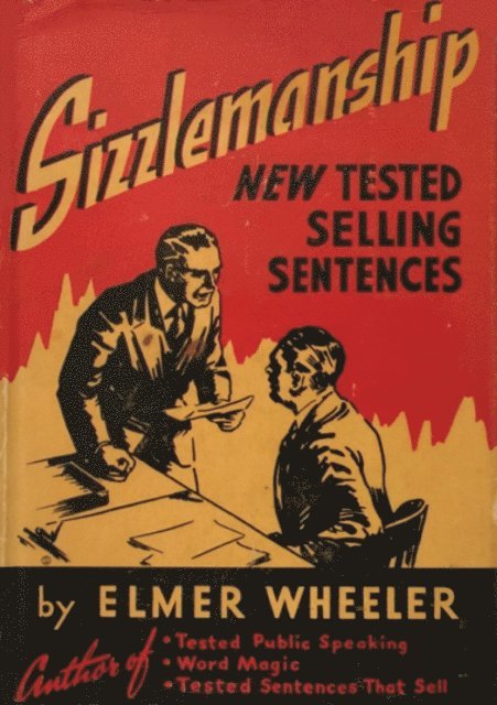 Elmer Wheeler - Sizzlemanship: New Tested Selling Sentences, E-bok