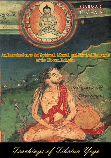 Garma C. C. Chang - Teachings of Tibetan Yoga, E-bok