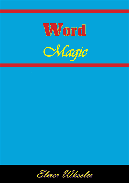Elmer Wheeler - Word Magic, E-bok