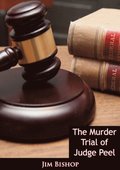 Murder Trial of Judge Peel