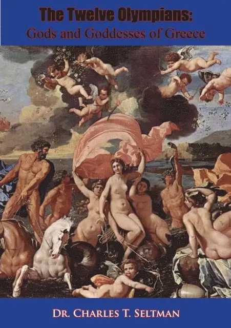 Dr. Charles T. Seltman - Twelve Olympians, E-bok. Tillgänglighet: Lägg i varukorg