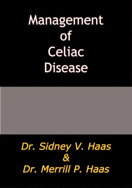 Dr. Merrill P. Haas, Dr. Sidney V. Haas - Management of Celiac Disease, E-bok. Tillgänglighet: Lägg i varukorg