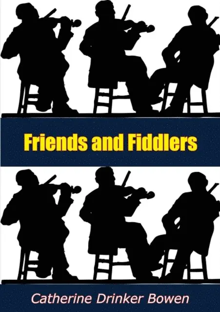 Catherine Drinker Bowen - Friends and Fiddlers, E-bok. Tillgänglighet: Lägg i varukorg
