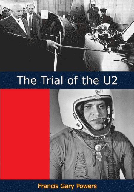 Francis Gary Powers - Trial of the U2, E-bok