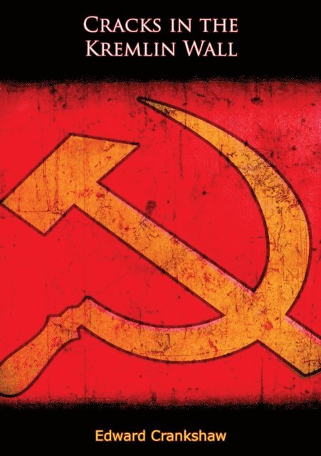 Edward Crankshaw - Cracks in the Kremlin Wall, E-bok