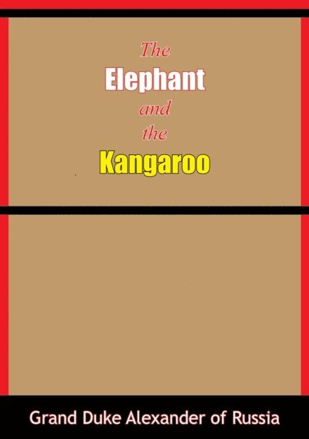 T. H. White - Elephant and the Kangaroo, E-bok
