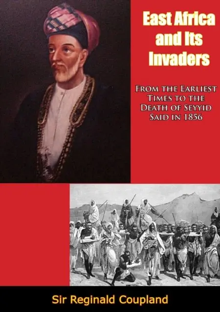 Sir Reginald Coupland - East Africa and Its Invaders, E-bok. Tillgänglighet: Lägg i varukorg