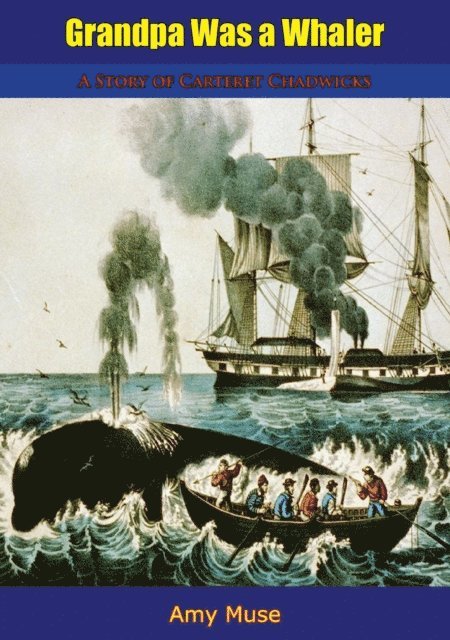 Amy Muse - Grandpa Was a Whaler, E-bok