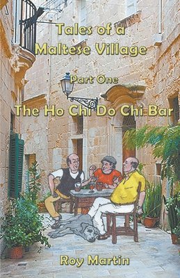 Roy Martin - Tales of a Maltese Village, Häftad. Tillgänglighet: Lägg i varukorg