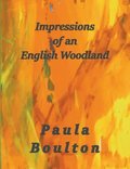 Impressions of an English Woodland