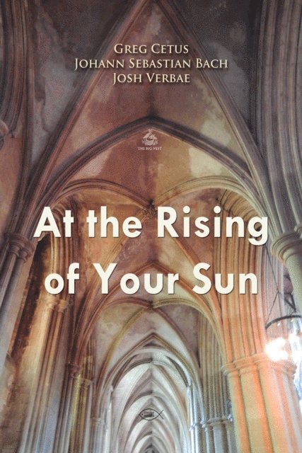 Cetus,Greg, Bach,Johann Sebastian - At the Rising of Your Sun Prayer, Ljudbok