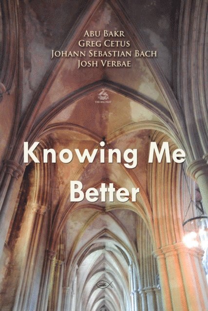 Cetus,Greg, Bakr,Abu, Bach,Johann Sebastian - Knowing Me Better Prayer, Ljudbok