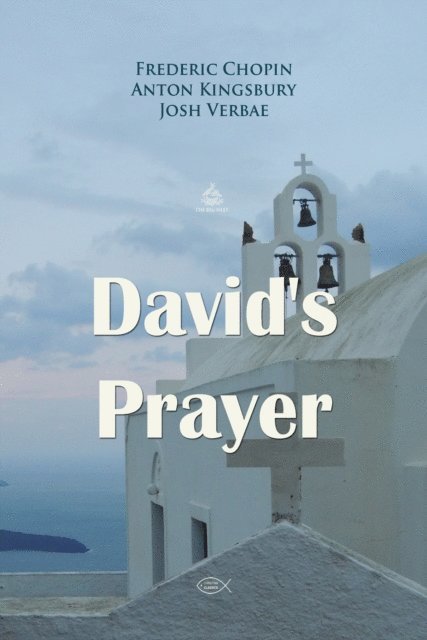 Kingsbury,Anton, Chopin,Frederic - David's Prayer, Ljudbok