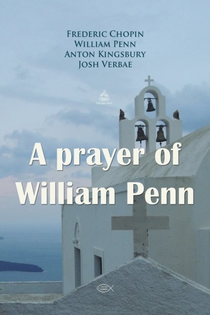 Kingsbury,Anton, Penn,William, Chopin,Frederic - prayer of William Penn, Ljudbok