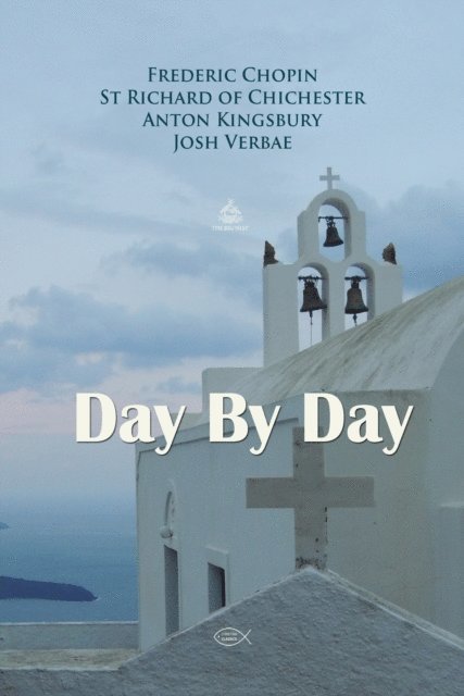 Kingsbury,Anton, of Chichester,St Richard, Chopin,Frederic - Day By Day Prayer, Ljudbok