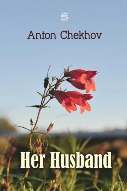 Chekhov,Anton - Her Husband, Ljudbok