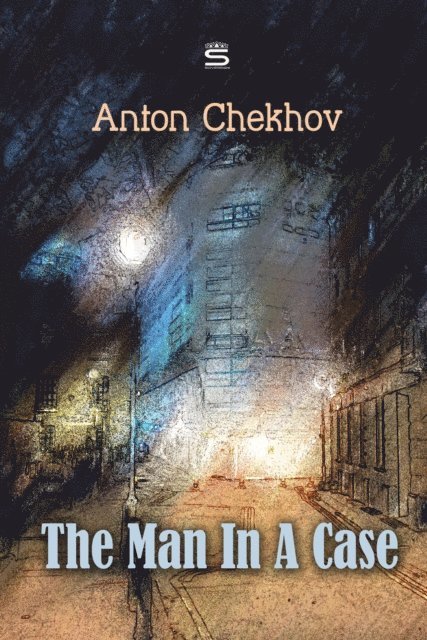 Chekhov,Anton - Man In A Case, Ljudbok