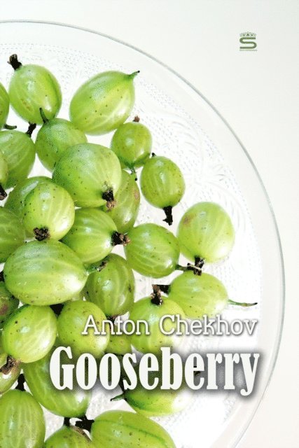 Chekhov,Anton - Gooseberries, Ljudbok