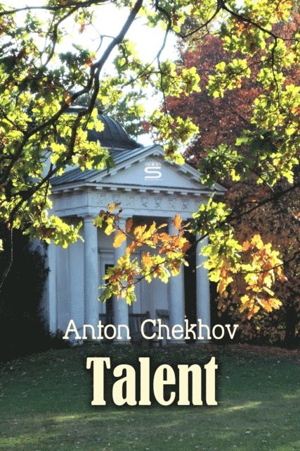 Chekhov,Anton - Talent, Ljudbok