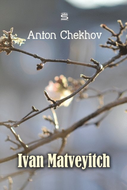 Chekhov,Anton - Ivan Matveyitch, Ljudbok