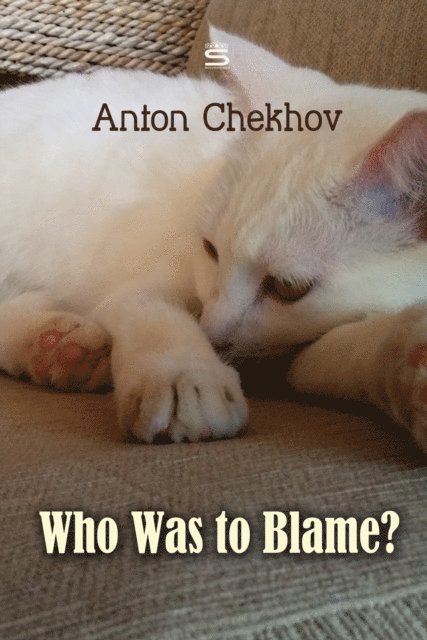 Chekhov,Anton - Who Was to Blame?, Ljudbok