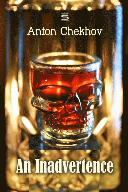 Chekhov,Anton - Inadvertence, Ljudbok