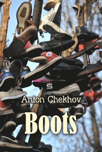 Chekhov,Anton - Boots, Ljudbok