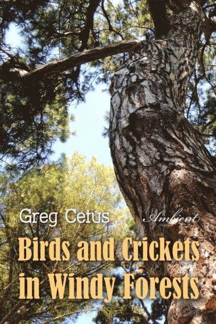 Cetus,Greg - Birds and Crickets in Windy Forests, Ljudbok