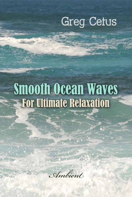 Cetus,Greg - Smooth Ocean Waves, Ljudbok