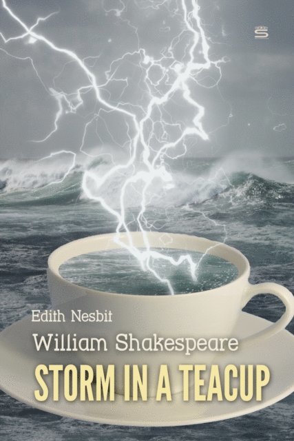 Nesbit,Edith, Shakespeare,William - Storm in a Teacup, Ljudbok