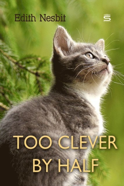 Nesbit,Edith - Too Clever by Half, Ljudbok