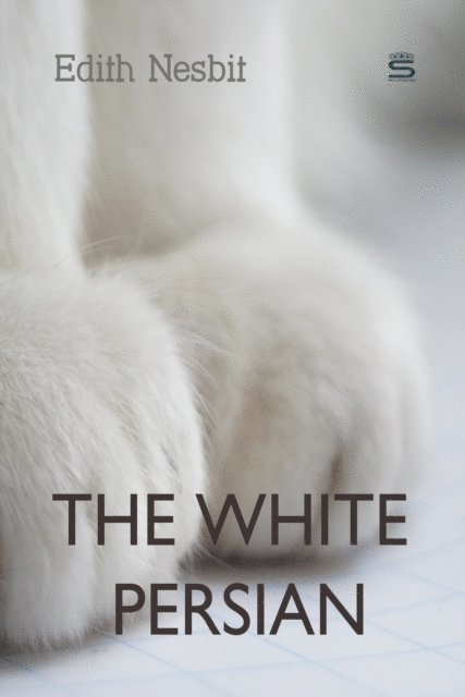 Nesbit,Edith - White Persian, Ljudbok