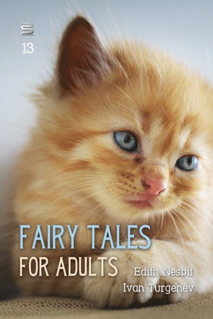 Turgenev,Ivan, Nesbit,Edith - Fairy Tales for Adults Volume 13, Ljudbok