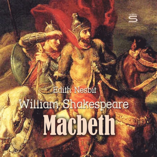Nesbit,Edith, Shakespeare,William - Macbeth, Ljudbok