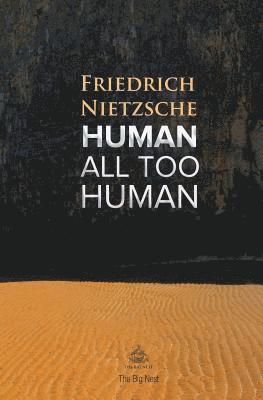 Friedrich Wilhelm Nietzsche - Human, All Too Human, Häftad