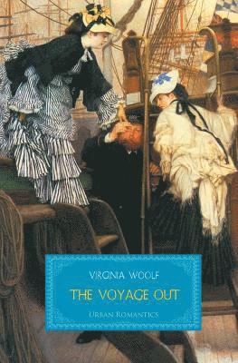 Virginia Woolf - Voyage Out, Häftad