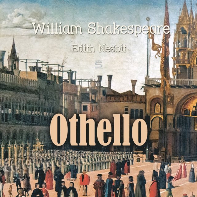 Nesbit,Edith, Shakespeare,William - Othello, Ljudbok