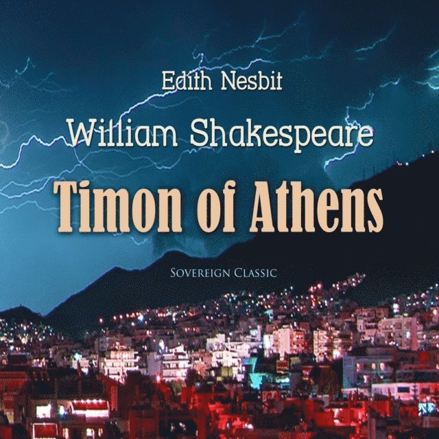 Nesbit,Edith, Shakespeare,William - Timon of Athens, Ljudbok