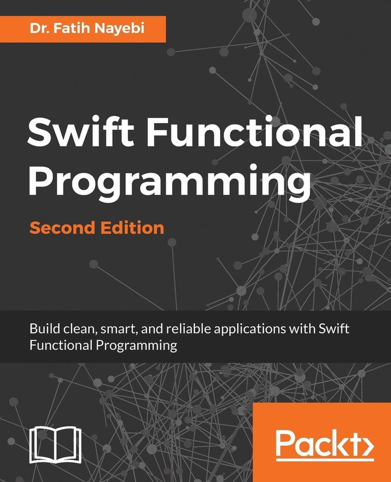 Fatih Nayebi - Swift Functional Programming, Häftad. Tillgänglighet: Lägg i varukorg