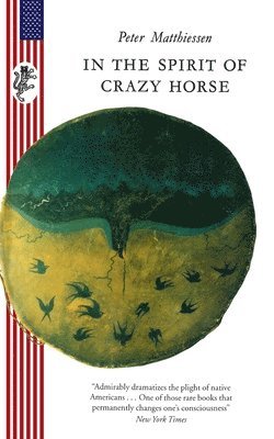 Peter Matthiessen - In the Spirit of Crazy Horse, Häftad